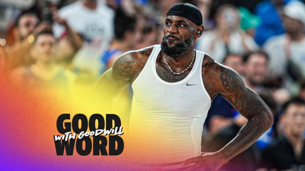 LeBron’s Olympics hangover, NBA Cup knockout round & WNBA expansion draft | Good Word with Goodwill