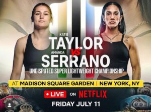 Katie Taylor vs. Amanda Serrano 3 Set for July 11 – The War Continues!