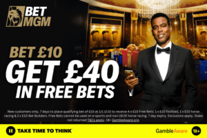 Welcome bonus: Get £40 in free bets when you stake £10 on football with BetMGM