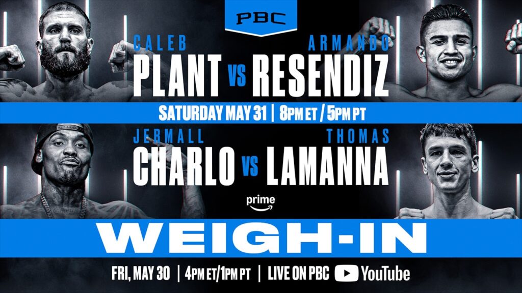 Plant vs. Resendiz and Charlo vs. LaManna – Official Weights for Saturday