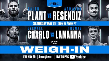 Plant vs. Resendiz and Charlo vs. LaManna – Official Weights for Saturday
