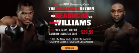 Ike Ibeabuchi vs Danny Williams: The Comeback PPV Fight No One Asked For but Everyone Will Be Watching