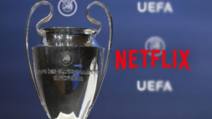 Netflix could show Champions League football in major broadcasting change – but fans set to pay ultimate price