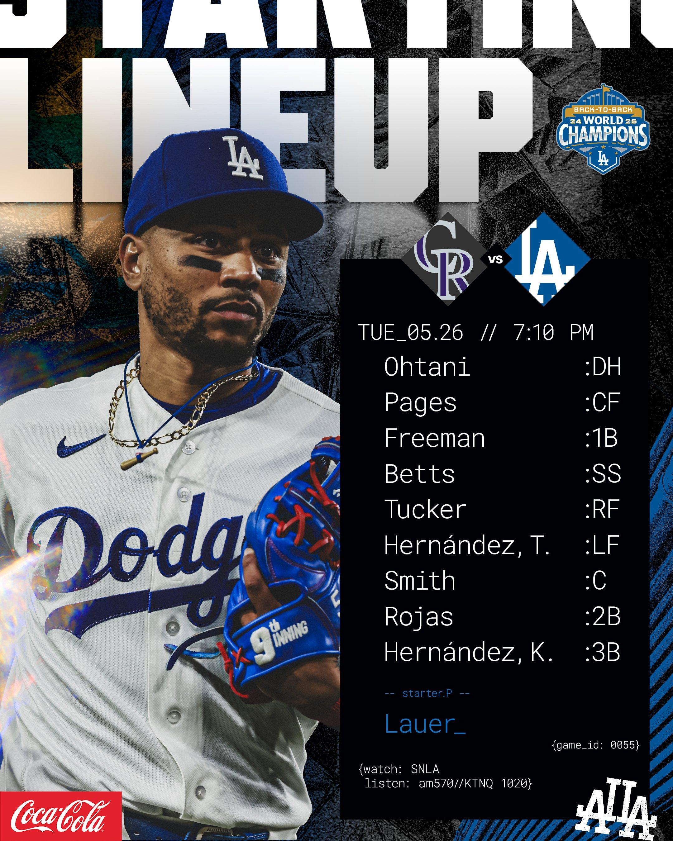 Rockies vs. Dodgers (5.26.26) Ohtani, Pages, Freeman, Betts, Tucker, Hernández, T., Smith, Rojas, Hernández, K., Lauer