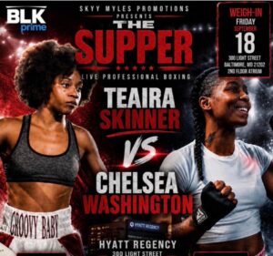 Newcomers Teaira Skinner And Chelsea Washington Will Clash At The Supper Newcomers Teaira Skinner And Chelsea Washington Will Clash At The Supper